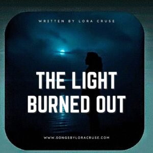 The Light Burned Out