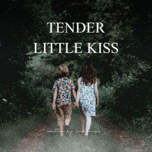 Tender Little Kiss