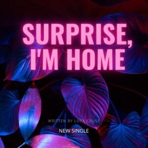 Surprise, I'm Home