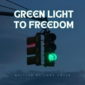 Green Light to Freedom